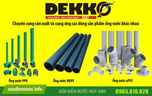 Tìm hiểu chung về ống nhựa DEKKO
