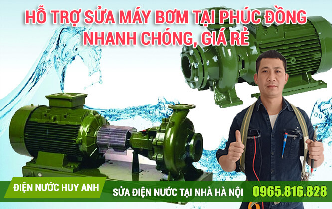 Hỗ trợ sửa máy bơm tại Phúc Đồng nhanh chóng, giá rẻ