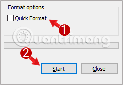 Bỏ tích tùy chọn Quick Format đi, sau đó chọn Start