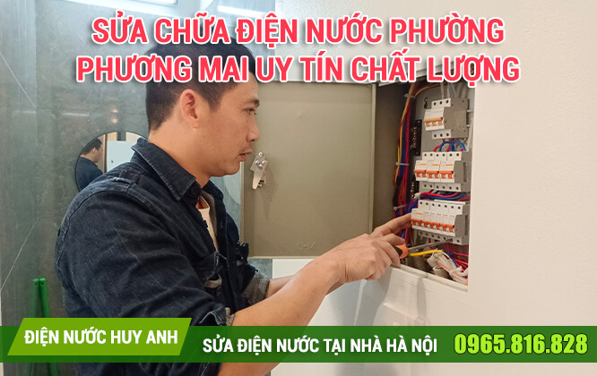 Sửa chữa điện nước phường Phương Mai uy tín chất lượng