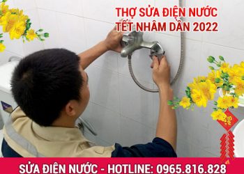 Thợ sửa điện nước ngày tết 2022 Nhâm Dần - tận nhà, hỗ trợ ngày đêm